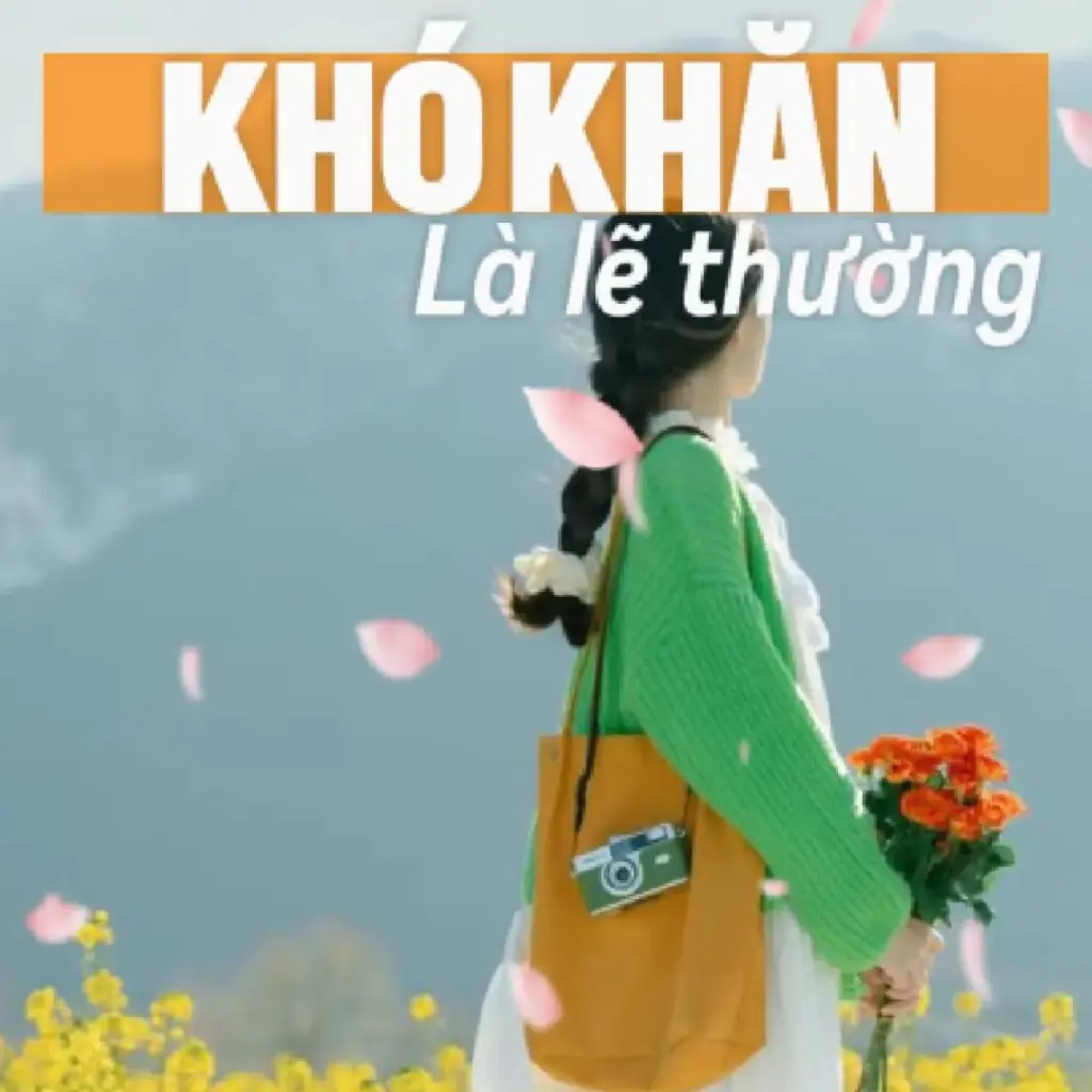 Khó khăn là lẽ thường